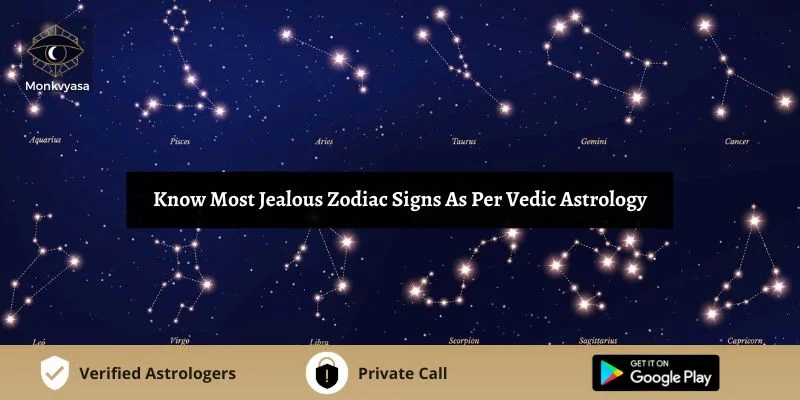 https://www.monkvyasa.com/public/assets/monk-vyasa/img/Most Jealous Zodiac Signs.webp